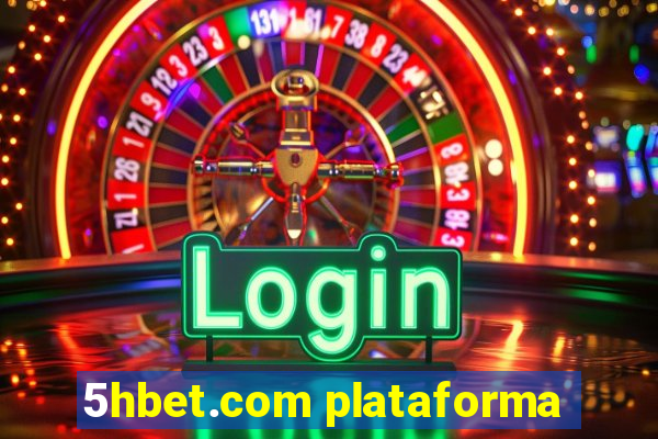 5hbet.com plataforma